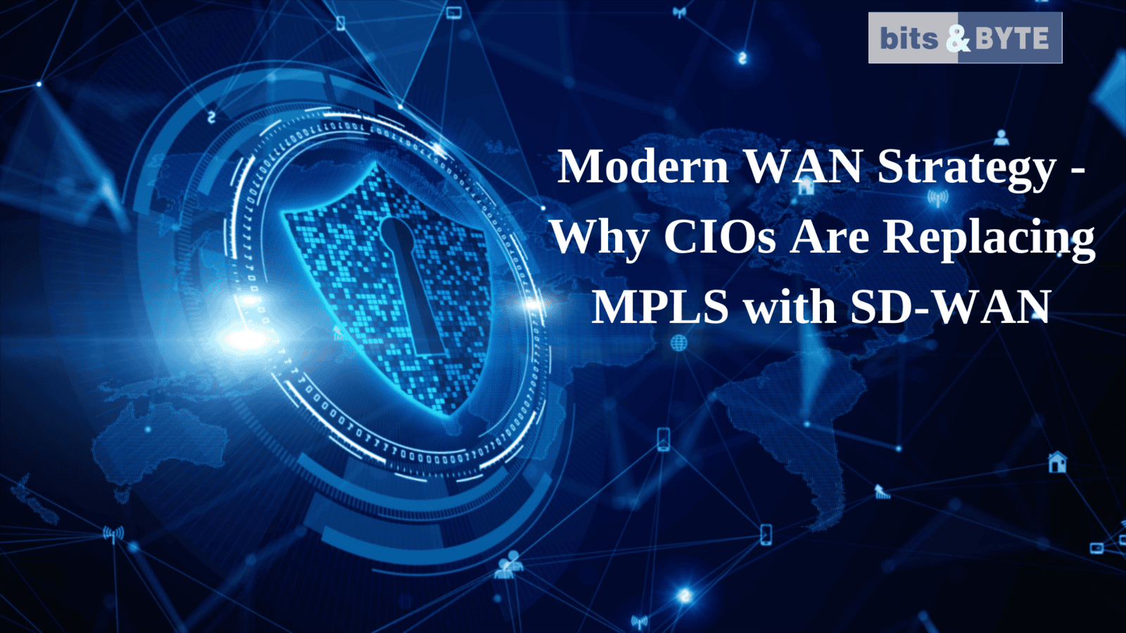 Modern WAN Strategy - Why CIOs Are Replacing MPLS with SD-WAN